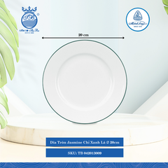 Dĩa Tròn Jasmine Chỉ Xanh Lá (Nhiều Size) ML I Sứ