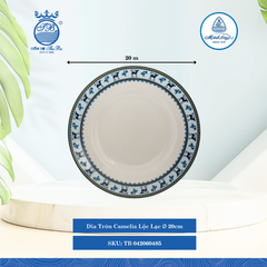 Dĩa Tròn Camelia Lộc Lạc (Nhiều Size) ML I Sứ