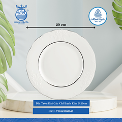 Dĩa Tròn Đài Các Chỉ Bạch Kim (Nhiều Size) ML I Sứ