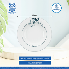 Dĩa Súp Hoàng Cung Lạc Hồng Ø: 23cm Cao: 4cm ML I Sứ Soup Plate TB 042372208