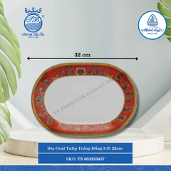 Dĩa Oval Tulip Trống Đồng 3 Dài:32cm ML I Sứ Oval Plate TB 053233457