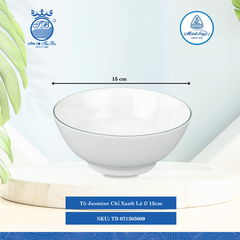 Tô Jasmine Chỉ Xanh Lá (Nhiều Size) ML I Sứ