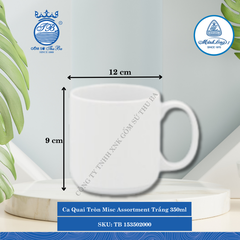 Ca Quai Tròn Misc Assortment Trắng 350ml Dài:12cm Rộng: 8.5cm Cao: 9cm ML I Sứ TB 153502000