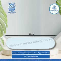 Khay Lót Gia Vị Hoàng Cung Xanh Ngọc Dài:36cm Rộng: 9.6cm ML I Sứ TB 313659489