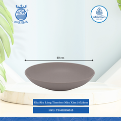 Dĩa Sâu Lòng Timeless Màu Xám 3 (Nhiều Size) ML I Sứ