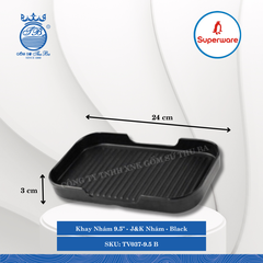 Khay Nhám 9.5" J&K Nhám Black (Đen) Dài: 24cm Rộng: 15cm Cao: 3cm Superware Nhựa TV037-9.5 B