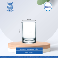 Ly Lùn Ø: 5.7cm ØĐáy: 5.5cm 170ml Cao: 8.8cm 6 lố/Thùng 6 c/Hộp 13Gr. Thủy Tinh UG 381
