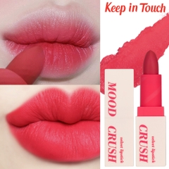 Son Thỏi Lì Mịn Keep in Touch Mood Crush Velvet Lipstick  3.5g