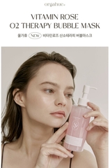 MẶT NẠ SỦI BỌT THẢI ĐỘC THANH LỌC LỖ CHÂN LÔNG PHỤC HỒI DA ORGAHUE VITAMIN ROSE O2 THERAPY BUBLLE MASK