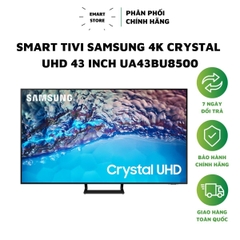 Smart Tivi Samsung 4K Crystal UHD 43 inch UA43BU8500