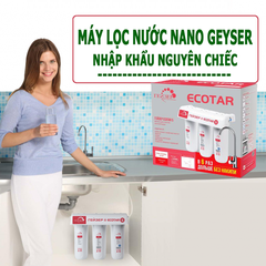 Máy lọc nước Nano Geyser Ecotar 5