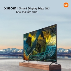 Android Tivi Xiaomi Smart Display Max 86 inch L86M8-ESSEA