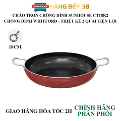 Chảo chiên chống dính 2 quai Sunhouse CT18R2 - Không sử dụng bếp từ