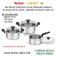 Bộ nồi 3 inox Tefal Primary 16/18/20cm E308S674