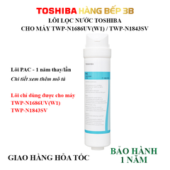 2 lõi lọc nước Toshiba F-1686 / F-1843SV (PAC+C)