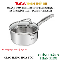 Quánh inox Tefal Duetto Plus 16cm G7192834