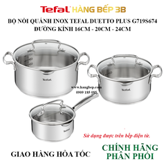 Bộ 3 nồi inox Tefal Duetto Plus 16/20/24cm G719S674
