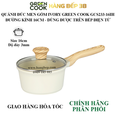 Quánh đúc men gốm Ivory Green Cook 16cm GCS233-16IH