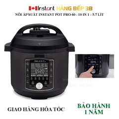 Nồi áp suất đa năng Instant Pot Pro 60 - 5.7 lít 10 in 1