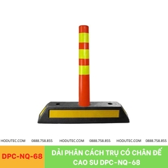 Dải phân cách trụ có chân đế cao su DPC-NQ-68