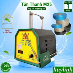 Máy cắt nhiệt dây đai, nhãn mác Tân Thanh M25