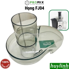 Họng - Nắp máy ép Promix FJ04