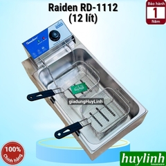 Bếp chiên nhúng đơn ngập dầu Raiden RD-1112 - Dung tích 12 lít - BH 12 tháng