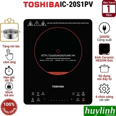 Bếp điện từ đơn Toshiba IC-20S1PV - 2000W - Tặng nồi lẩu