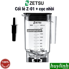 Cối lẻ máy xay sinh tố Zetsu Z-01 - Phụ kiện