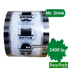 Cuộn màng dập ly cốc trà sữa cà phê nước ép 2400 ly (2400 logo) [Mr Drink - Tea Đen -Nice xanh- time vàng-trong)