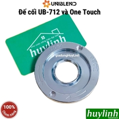 Đế cối máy xay Uniblend UB-712 - One Touch