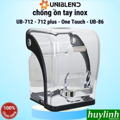 Hộp chống ồn cho máy xay sinh tố Uniblend UB-712 - UB-712 Plus - One TOuch - UB-86