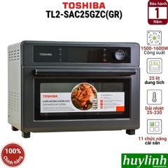 Lò chiên nướng không dầu Toshiba TL2-SAC25GZC - 25 lít - 11 Menu cài sẵn