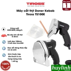 Máy cắt thịt nướng - thịt donner kebab Tiross TS100E - TS100T