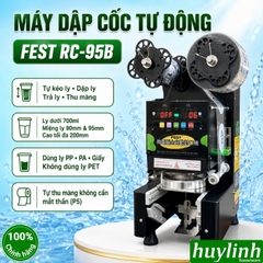 Máy dập miệng ly tự động FEST RC-95B - Mẫu mới ép nắp cốc không cần mắt thần