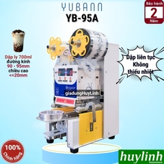 Máy dập nắp cốc tự động Yubann YB-95A - Mẫu mới - dùng ly 700ml