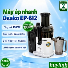(2 lưới ép) Máy ép trái cây nhanh Osako EP-612 - công suất 1000W - cải tiến có chổi vệ sinh lưới