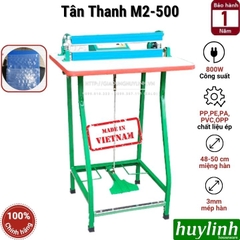Máy hàn miệng túi đạp chân Tân Thanh M2-500 - ép túi nylong PE PA PP