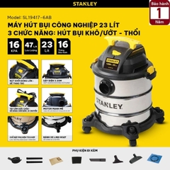 Máy hút bụi 3 chức năng Stanley SL19417-6AB - 23 lít - 1200W - Hút bụi khô ướt và thổi bụi