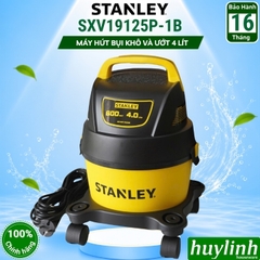Máy hút bụi gia đình 2 chức năng Stanley SXV19125P-1B - 4 lít - 600W - Hút bụi Khô và Ướt