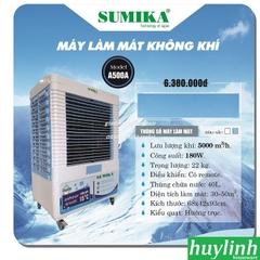 Máy làm mát không khí Sumika A500A [K500A] - [30 - 50m2] - Có remote