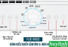 Máy lọc không khí Fujie AP600 - 30m2 - Điều khiển Wifi