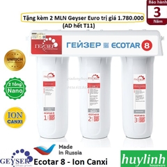 Máy Lọc Nước Nano Ion Canxi Geyser Ecotar 8 - Công Nghệ Unitech Nano Kép - Tặng Kèm 2 Máy Lọc Tại Vòi Geyser Euro - Nhập Khẩu LB Nga Russia