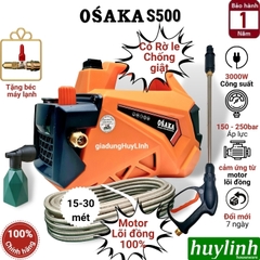 Máy xịt rửa xe chỉnh áp Osaka S500 - 3000W - Model 2024 - Có chống giật - Tặng béc rửa máy lạnh, điều hoà