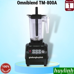 Máy xay sinh tố công nghiệp OmniBlend V–TM-800A - Dung tích 1.5 lít - Công suất 1200W