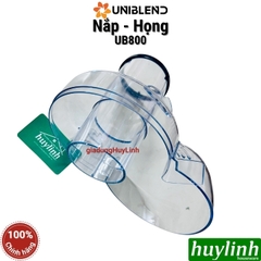 Họng - nắp máy ép trái cây Uniblend UB-800