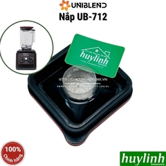 Nắp cối máy xay sinh tố Uniblend UB-712 - Phụ kiện