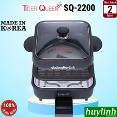 Nồi lẩu điện đa năng 2 trong 1 Tiger Queen SQ-2200 - Hàn Quốc