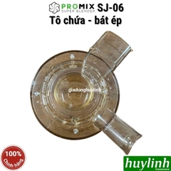 Tô chứa - bát ép thay thế cho máy ép Promix SJ06