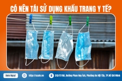 Tái Sử Dụng Khẩu Trang Y Tế: Tại Sao Lại Cực Kỳ Nguy Hiểm? 